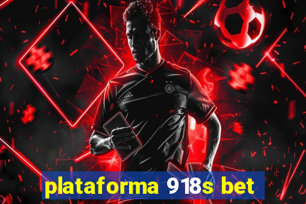 plataforma 918s bet