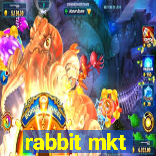 rabbit mkt