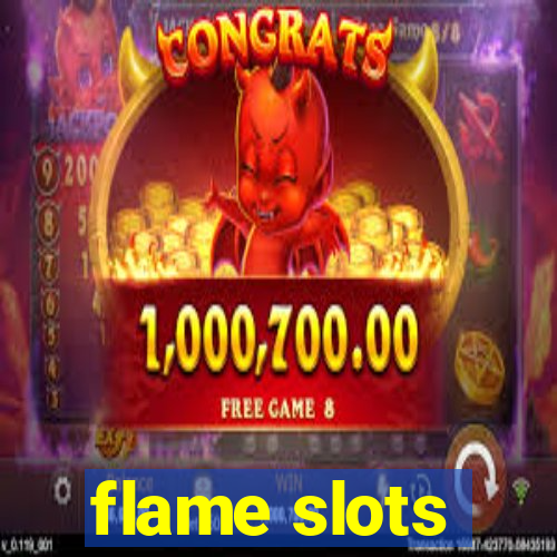 flame slots