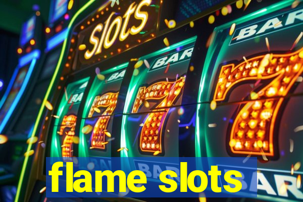 flame slots