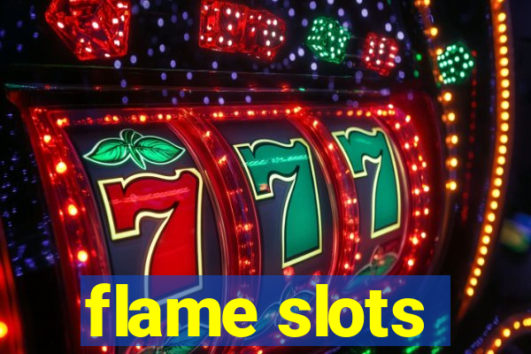 flame slots