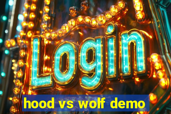 hood vs wolf demo