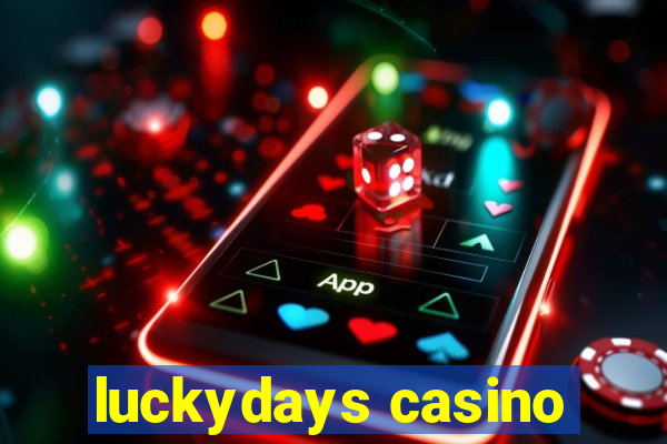 luckydays casino