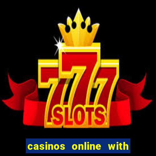 casinos online with real money