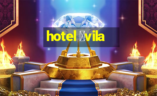 hotel 谩vila