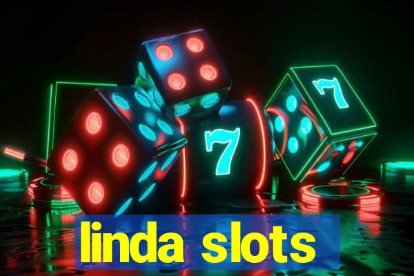 linda slots