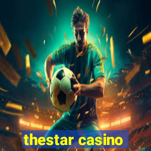 thestar casino