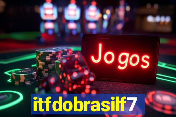 itfdobrasilf7