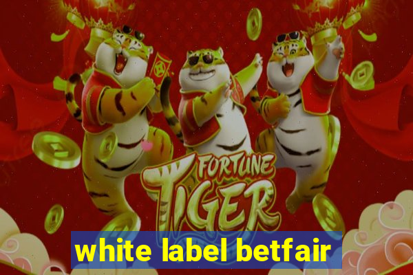 white label betfair