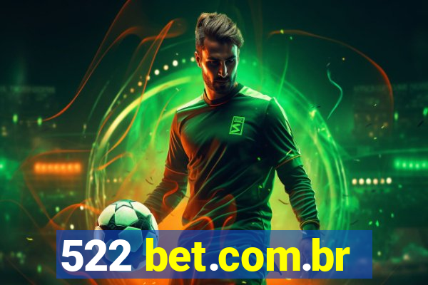 522 bet.com.br