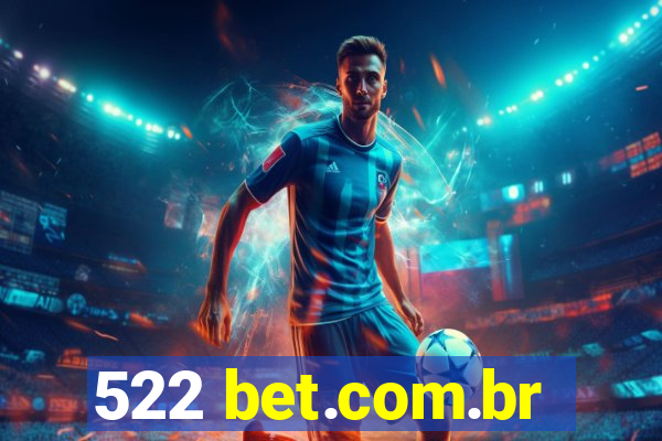 522 bet.com.br