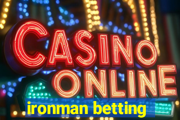 ironman betting