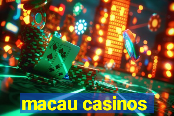 macau casinos