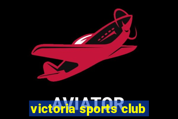 victoria sports club