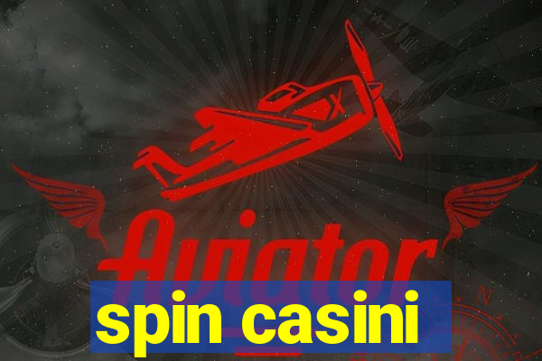 spin casini