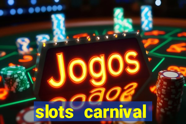 slots carnival android app