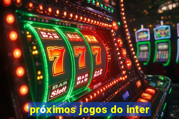 próximos jogos do inter