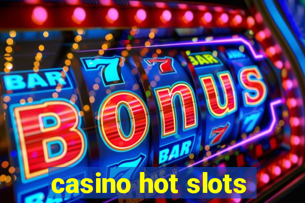 casino hot slots