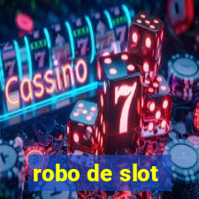 robo de slot