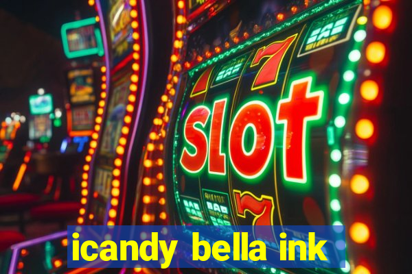 icandy bella ink