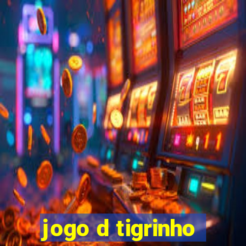 jogo d tigrinho