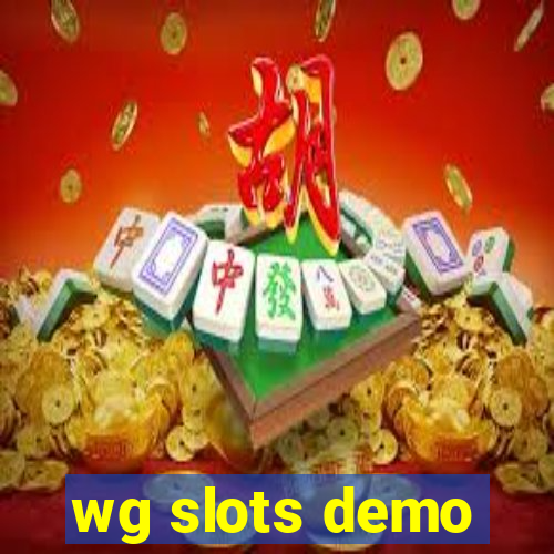 wg slots demo