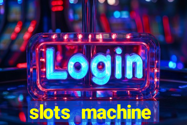 slots machine online for money