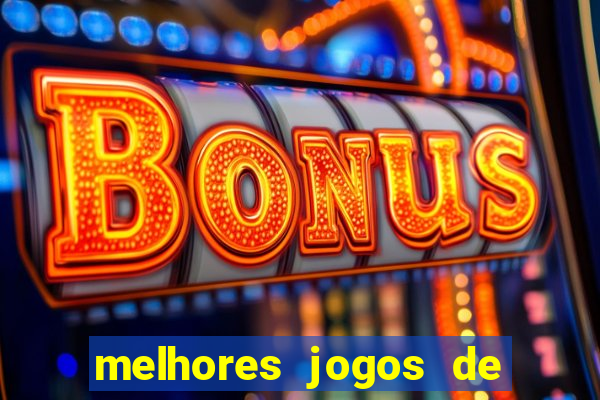 melhores jogos de para android