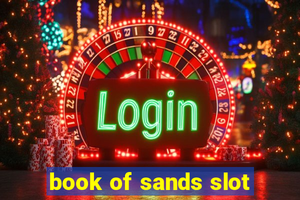 book of sands slot