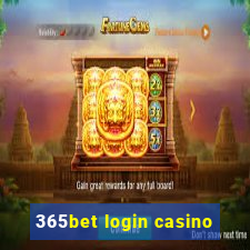 365bet login casino