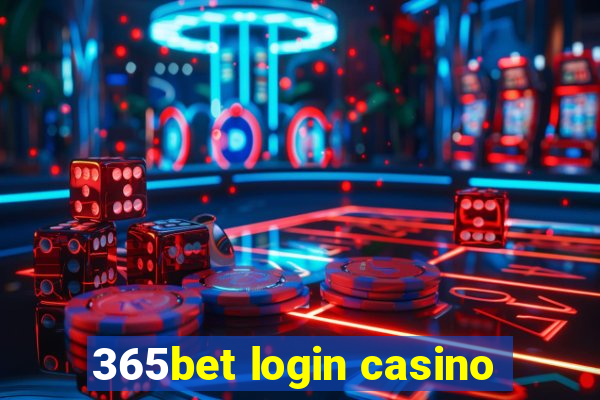 365bet login casino