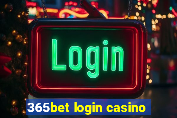 365bet login casino