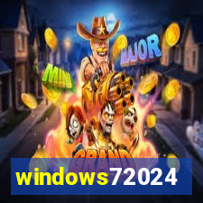 windows72024