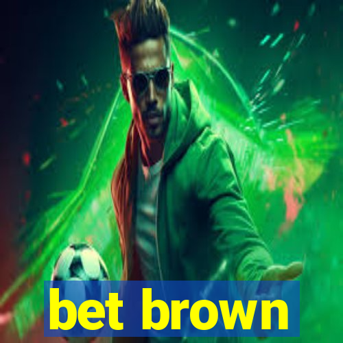 bet brown