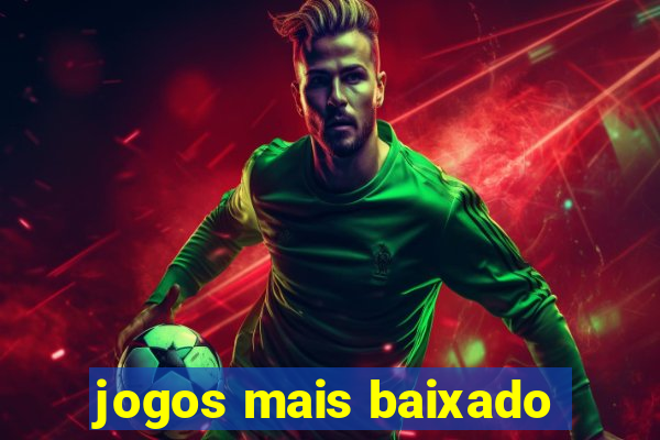 jogos mais baixado