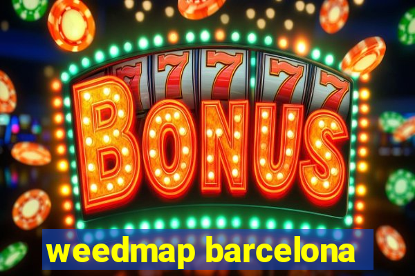 weedmap barcelona