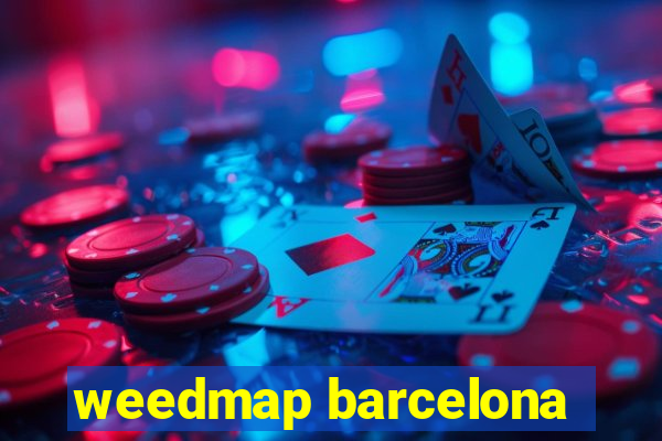 weedmap barcelona