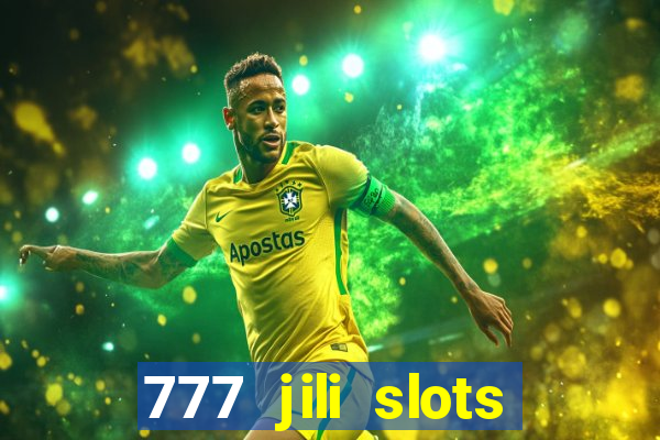 777 jili slots online games