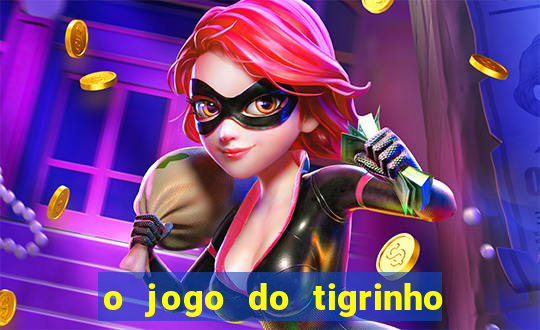 o jogo do tigrinho paga mesmo