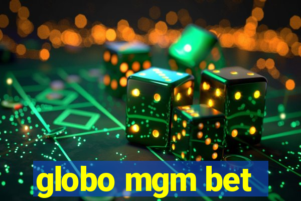 globo mgm bet