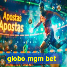 globo mgm bet