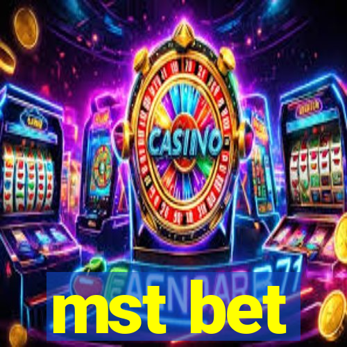 mst bet