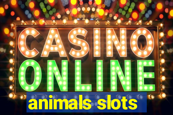 animals slots