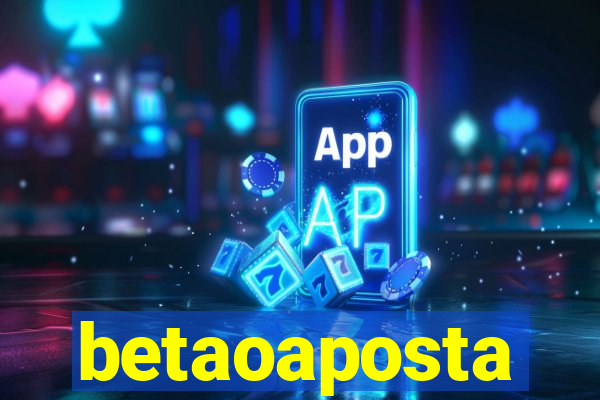 betaoaposta