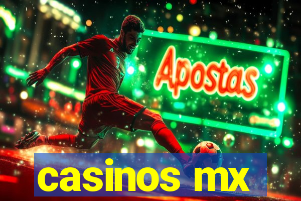 casinos mx