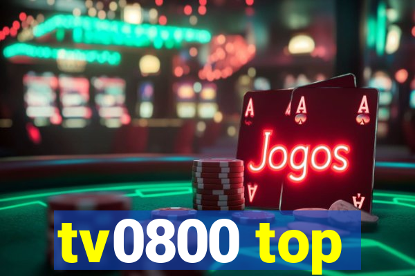 tv0800 top