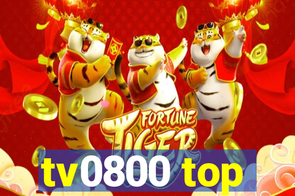 tv0800 top