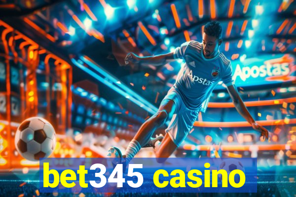 bet345 casino