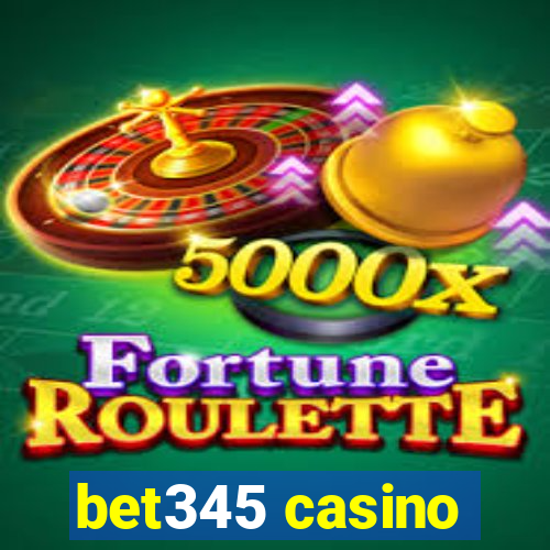 bet345 casino