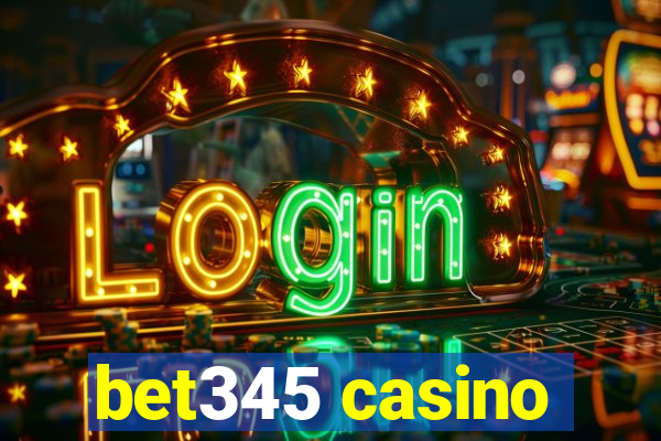 bet345 casino